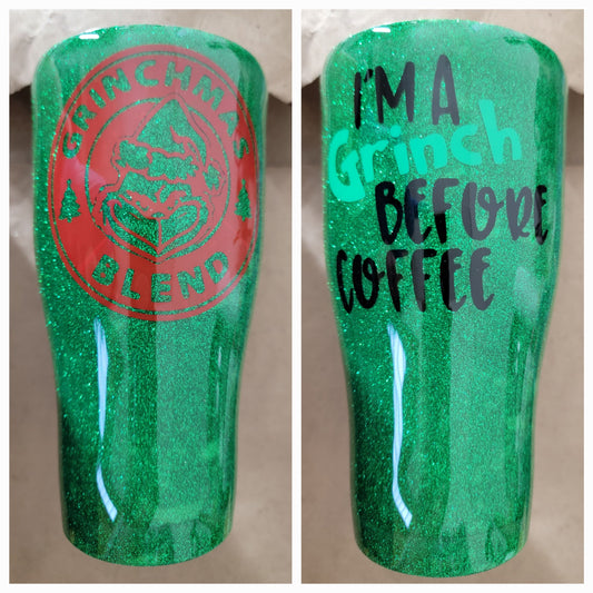 I'm a grinch before coffee 30oz curved tumbler