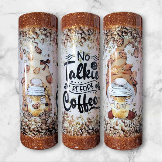 No talkie before coffee gnome 30oz skinny tumbler