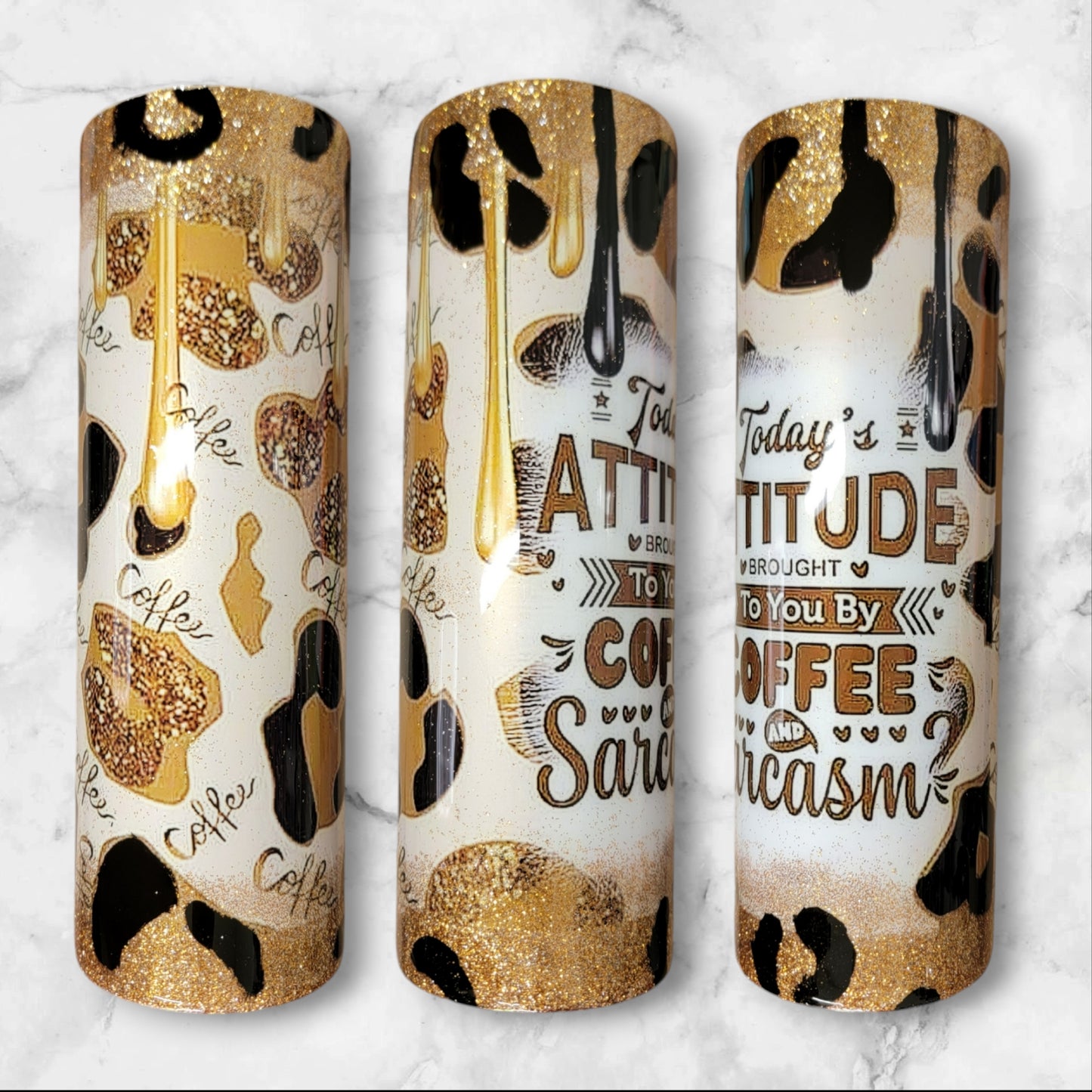 Today's attitude brought to you by coffee and sarcasm 30oz skinny tumbler
