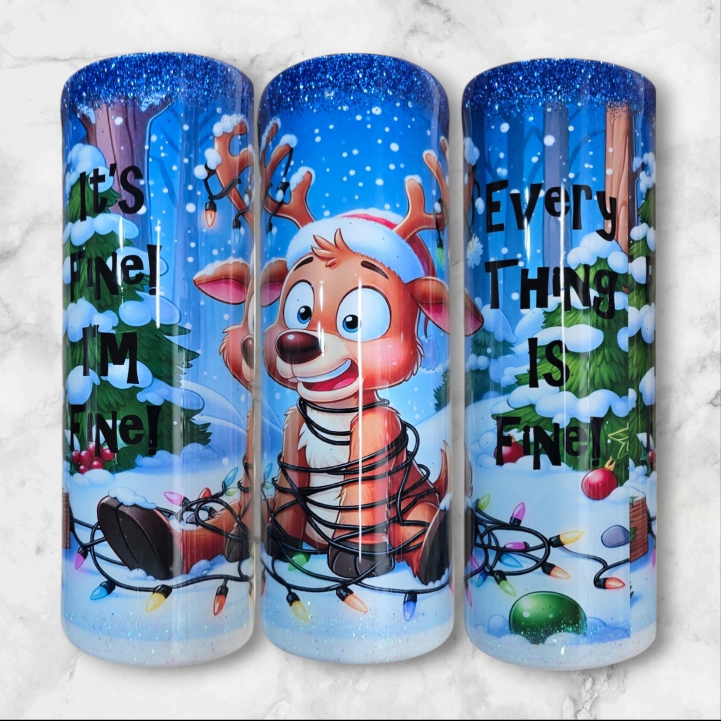 Its fine reindeer 20oz skinny tumbler