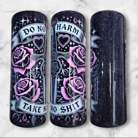 Do no harm take no sh*t 20oz skinny tumbler